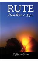 Rute: Sombra e Luz