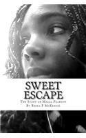 Sweet Escape