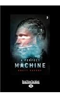 A Perfect Machine (Large Print 16pt)