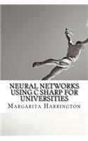 Neural Networks Using C Sharp for Universities