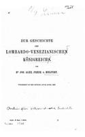 Zur Geschichte des lombardo-venezianischen Königreichs