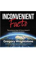 Inconvenient Facts Lib/E