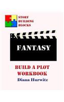 Fantasy: Build A Plot Workbook