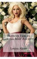 Flower Fables Louisa May Alcott