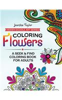 Coloring Flowers: A Seek & Find Coloring Book for Adults