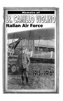 Memoirs of Lt. Camillo Viglino: Italian Air Force 1915-1916