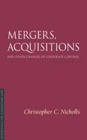 Mergers, Acquisitions and Other Changes of Corporate Control, 3/E