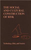 Social and Cultural Construction of Risk