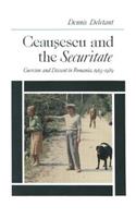 Ceausescu and the Securitate: Coercion and Dissent in Romania, 1965-1989