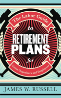 Labor Guide to Retirement Plans