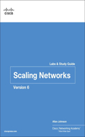 Scaling Networks V6 Labs & Study Guide