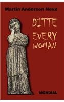 Ditte Everywoman (Girl Alive. Daughter of Man. Toward the Stars.)