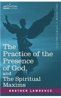 Practice of the Presence of God, and the Spiritual Maxims