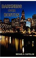 Darkness Over Boston