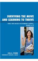 Surviving the Move and Learning to Thrive