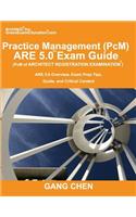 Practice Management (PcM) ARE 5.0 Exam Guide (Architect Registration Examination)