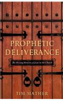 Prophetic Deliverance