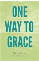 One Way to Grace