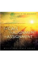 Call the Alignment the Assignment