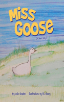 Miss Goose (A true story)