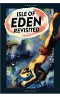 Isle of Eden Revisited