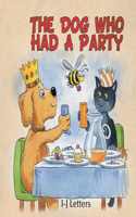 Dog Who Had A Party
