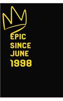 Epic Since June 1998: Lined Notebook/Journal/Diary, (120 Blank Lined Pages, Size 6x9, Soft Cover, Matte Finish), Great Birthday Gift Idea.