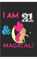 i Am 21 Notebook & Magical ! Birthday Gift