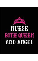 Nurse Both Queen and Angel