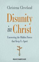 Disunity in Christ Lib/E