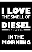 I Love The Smell Of Diesel In The Morning, Diesel Mechanic Notebook, Best Birthday Gift In 2020