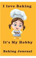 I Love Baking It's My Hobby
