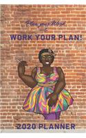 Plan your Work & Work your Plan 2020 Planner