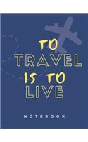 To Travel is to Live