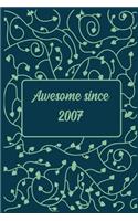 Awesome since 2007 notebook birthday gift