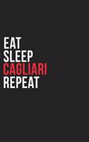 Eat Sleep Cagliari Repeat: 6''x9'' Cagliari Lined Dark Gray Black Writing Notebook Journal, 120 Pages, Best Novelty Birthday Santa Christmas Gift For Friends, Parents, Boss, C