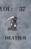 You: 57thDeath: 0: Funny 57th Birthday Gift death vs you Pun Journal / Notebook / Diary (6 x 9 - 110 Blank Lined Pages)