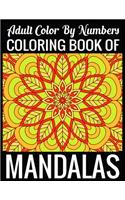 Adult Color By Numbers Coloring Book of Mandalas