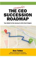 Nonprofit CEO Succession Roadmap