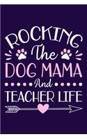 Rocking The Dog Mama And Teacher Life