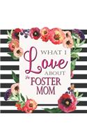 What I Love About My Foster Mom