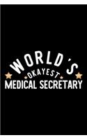World's Okayest Medical Secretary