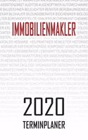 Immobilienmakler - 2020 Terminplaner: Kalender und Organisator für Immobilienmakler. Terminkalender, Taschenkalender, Wochenplaner, Jahresplaner, Kalender 2019 - 2020 zum Planen und Orga