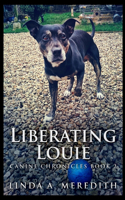 Liberating Louie