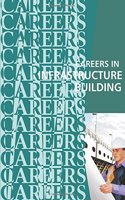 Careers in Infrastructure Building: Engineers, Architects, Builders