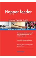 Hopper feeder RED-HOT Career Guide; 2574 REAL Interview Questions