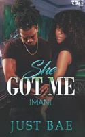 She Got Me: Imani