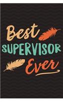 Best Supervisor Ever: Supervision Notebook for Therapists, Counsellors, Managers for Writing Notes, Assessments, Record Meetings, Sessions, Training, Action Plans - 6 x 9