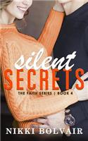 Silent Secrets (the Faith Series)