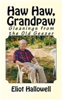Haw Haw, Grandpaw